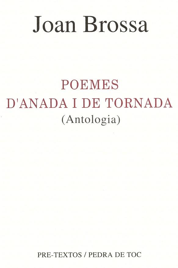 POEMES D`ANADA I DE TORNADA | 9788481910490 | BROSSA, JOAN