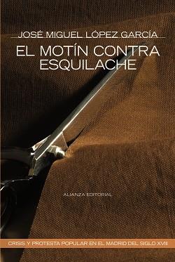 MOTÍN CONTRA ESQUILACHE, EL | 9788420647937 | LÓPEZ GARCÍA, JOSÉ MIGUEL