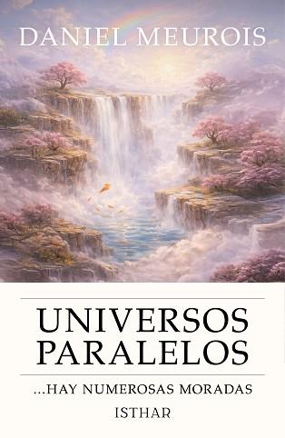 UNIVERSOS PARALELOS ...HAY NUMAROSAS MORADAS | 9788494065897 | MEUROIS, DANIEL