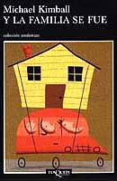 Y LA FAMILIA SE FUE | 9788483102855 | KIMBALL, MICHEL