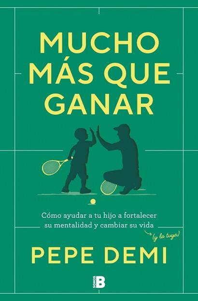 MUCHO MÁS QUE GANAR | 9788466683203 | DEMI, PEPE