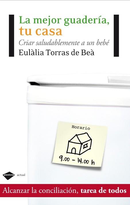 MEJOR GUARDERÍA, TU CASA | 9788415115069 | EULÀLIA TORRAS DE BÈA