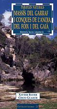 MASSIS DEL GARRAF I CONQUES DE L'ANOIA, DEL FOIX | 9788495684196 | BAYER, XAVIER