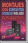 MONTAJES CON CIRCUITOS INTEGRADOS PARA AUDIO | 9788428324038 | MAPLIN