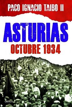 ASTURIAS: OCTUBRE 1934 | 9788498926064 | PACO IGNACIO TAIBO II