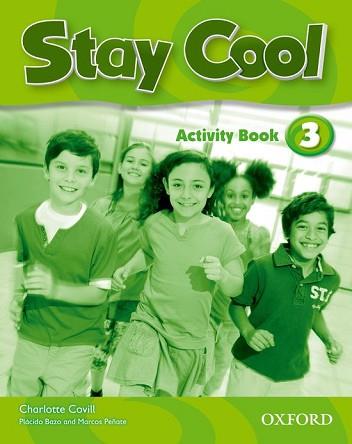 STAY COOL 3. ACTIVITY BOOK | 9780194412391 | PEÑATE, MARCOS/DAVIES, PAUL A./BAZO, PLÁCIDO