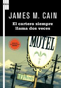 CARTERO SIEMPRE LLAMA DOS VECES, EL | 9788498677706 | M CAIN, JAMES