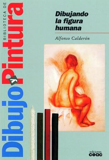 DIBUJANDO LA FIGURA | 9788432971204 | CALDERON, ALFONSO