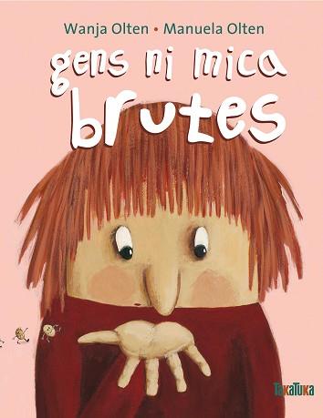 GENS NI MICA BRUTES | 9788492696222 | OLTEN, WANJA