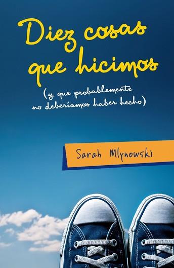 DIEZ COSAS QUE HICIMOS | 9788420410074 | MLYNOWSKI, SARAH