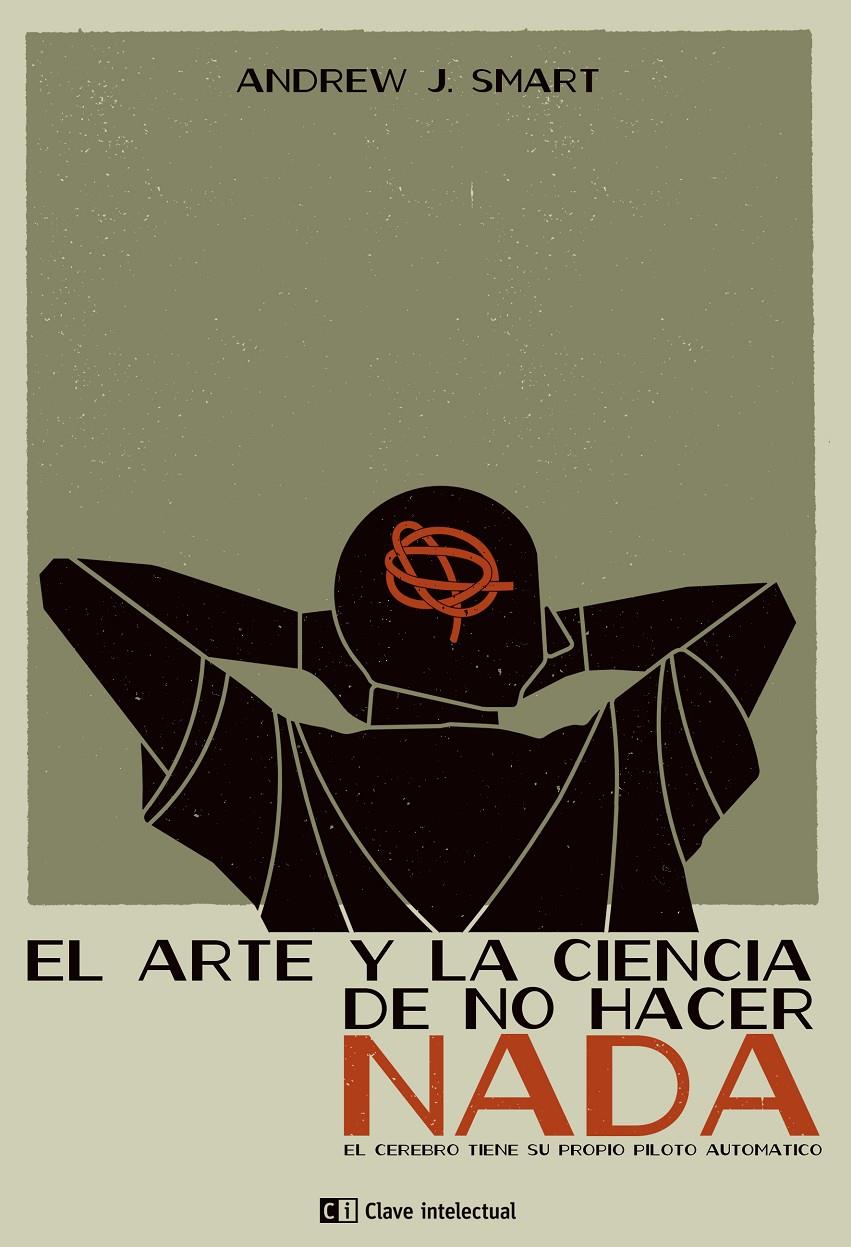 EL ARTE Y LA CIENCIA DE NO HACER NADA | 9788494207310 | SMART, ANDREW J.