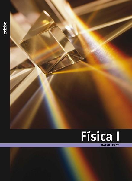 FISICA 1ER BATX | 9788423691548 | EDEBÉ, OBRA COLECTIVA