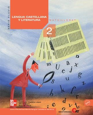 LENGUA Y LITERATURA CASTELLANA 2 BATX | 9788448170110 | VILAPLANA JOSE