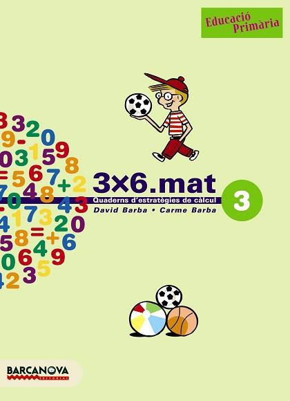 3X6, MATEMATIQUES, EDUCACIO PRIMARIA. QUADERN D'ESTRATEGIES | 9788448916893 | BARBA URIACH, DAVID