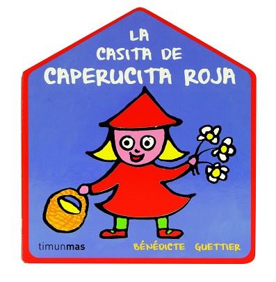 CASITA DE LA CAPERUCITA ROJA, LA | 9788408109426 | BENEDICTE GUETTIER