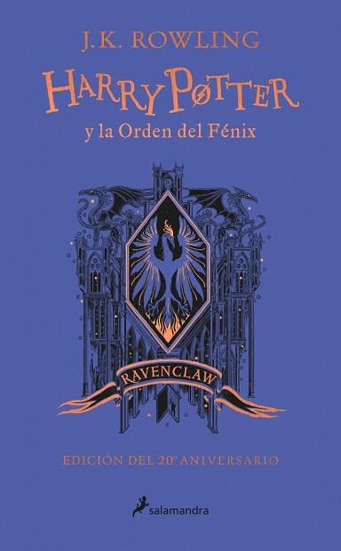 HARRY POTTER Y LA ORDEN DEL FÉNIX - RAVENCLAW (HARRY POTTER [EDICIONES DE LAS CA | 9788418174629 | ROWLING, J.K.