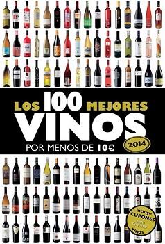 LOS 100 MEJORES VINOS POR MENOS DE 10 ¿, 2014 | 9788408119814 | ALICIA ESTRADA ALONSO