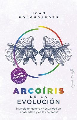 EL ARCOÍRIS DE LA EVOLUCIÓN | 9788412390223 | ROUGHGARDEN, JOAN
