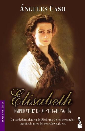 ELISABETH. EMPERATRIZ DE AUSTRIA-HUNGRIA | 9788408065197 | CASO, ANGELES