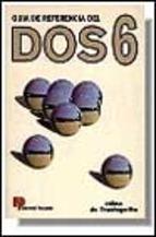 GUIA DE REFERENCIA MS-DOS 6 | 9788428320405 | YRAOLAGOITIA, JAIME DE