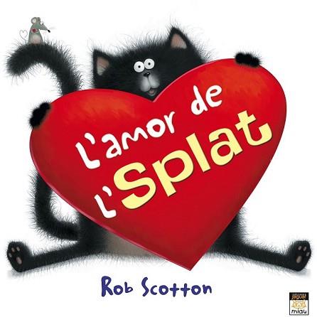 L?AMOR DE L?SPLAT | 9788415116813 | SCOTTON, ROB