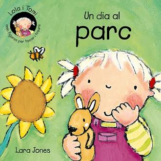 UN DIA AL PARC | 9788478646241 | JONES, LARA