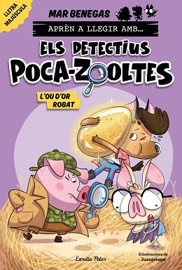 APRÈN A LLEGIR AMB... ELS DETECTIUS POCA-ZOOLTES! 2. L'OU D'OR ROBAT | 9788413897387 | BENEGAS, MAR