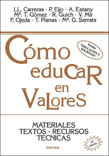 COMO EDUCAR EN VALORES | 9788427710993 | CARRERAS I SUREDA, LLORÉNÇ/Y OTROS