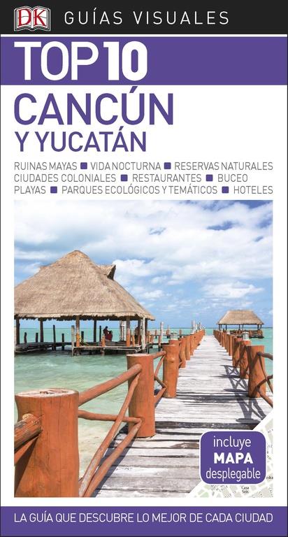 GUÍA VISUAL TOP 10 CANCÚN Y YUCATÁN | 9780241338032 | VARIOS AUTORES,