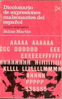 DICCIONARIO DE EXPRESIONES MALSONANTES DEL ESPAÑO | 9788470900587 | MARTIN MARTIN, JAIME