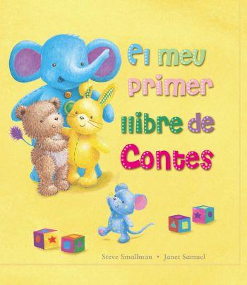 MEU PRIMER LLIBRE DE CONTES, EL | 9788499320977 | SMALLMAN, STEVE/SAMUEL, JANET