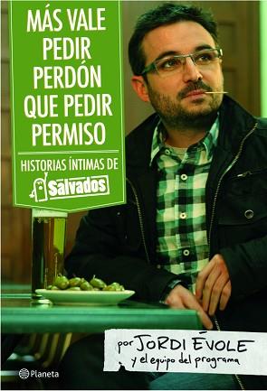 MAS VALE PEDIR PERDON QUE PEDIR PERMISO | 9788408092469 | EVOLE, JORDI