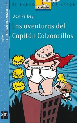 AVENTURAS DEL CAPITAN CALZONCILLOS | 9788434887152 | PILKEY, DAV (1966- )