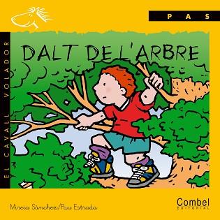 DALT DE L'ARBRE (LLETRA ENGANXADA) | 9788478644537 | SANCHEZ, MIREIA/ ESTRADA, PAU
