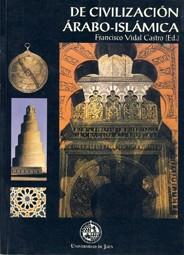 DE CIVILIZACION ARABO-ISLAMICA | 9788488942517 | VIDAL CASTRO, FRANCISCO
