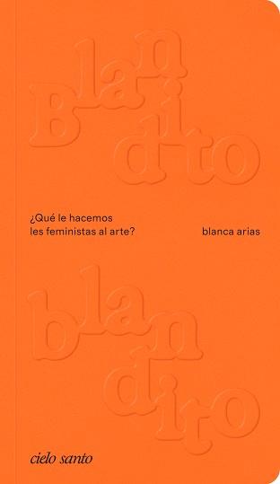 BLANDITO BLANDITO | 9788412743852 | ARIAS, BLANCA