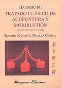 TRATADO CLASICO DE ACUPUNTURA Y MOXIBUSTION | 9788478131877 | MI, HAUNGFU