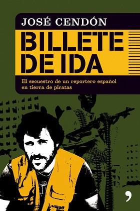 BILLETE DE IDA | 9788484608189 | CENDON, JOSE