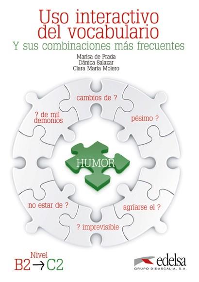 USO INTERACTIVO DEL VOCABULARIO B2-C2 | 9788477119791 | PRADA SEGOVIA, MARISA DE / MOLERO PEREA, CLARA MARÍA / SALAZAR, DÁNICA JOY