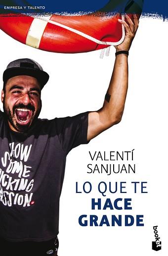 LO QUE TE HACE GRANDE | 9788416928064 | SANJUAN GUMBAU, VALENTÍ