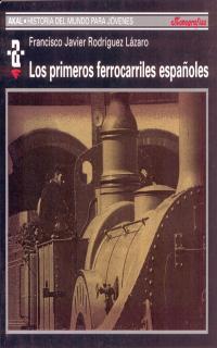 PRIMEROS FERROCARRILES ESPAÑOLES, LOS | 9788446014874 | RODRIGUEZ, F.J.
