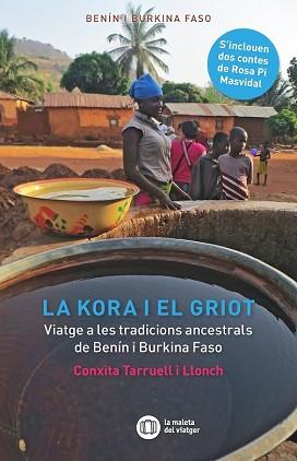 LA KORA I EL GRIOT | 9788412311716 | TARRUELL I LLONCH, CONXITA/PI I MASVIDAL, ROSA