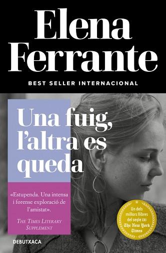 UNA FUIG, L'ALTRA ES QUEDA (L'AMIGA GENIAL 3) | 9788418132445 | FERRANTE, ELENA