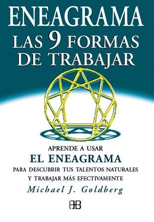 ENEAGRAMA. LAS 9 FORMAS DE TRABAJAR | 9788489897342 | GOLDBERG, MICHAEL J.