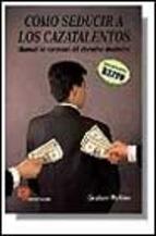 COMO SEDUCIR A LOS CAZATALENTOS | 9788428320290 | PERKINS, GRAHAM