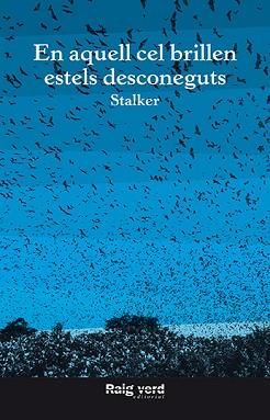 EN AQUELL CEL BRILLEN ESTELS DESCONEGUTS - CAT | 9788416689620 | STALKER