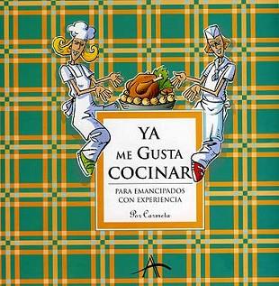 YA ME GUSTA COCINAR | 9788484283133 | CARMELA