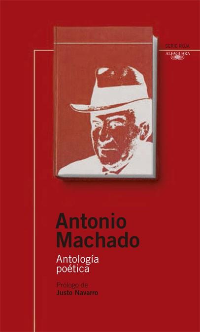 ANTOLOGIA POETICA ANTONIO MACHADO (NSR) | 9788420468785 | MACHADO RUIZ, ANTONIO