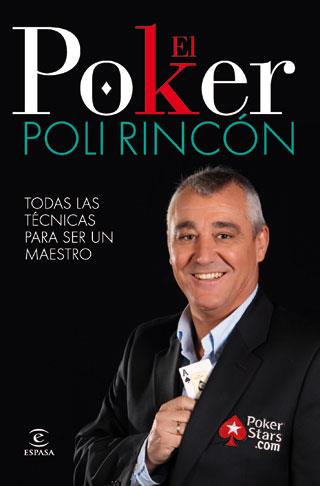 EL POKER. TODAS LAS TECNICAS PARA SER UN TRIUNFADO | 9788467034363 | RINCÓN, POLI