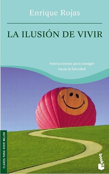 ILUSIÓN DE VIVIR, LA | 9788484605645 | ROJAS MONTES, ENRIQUE